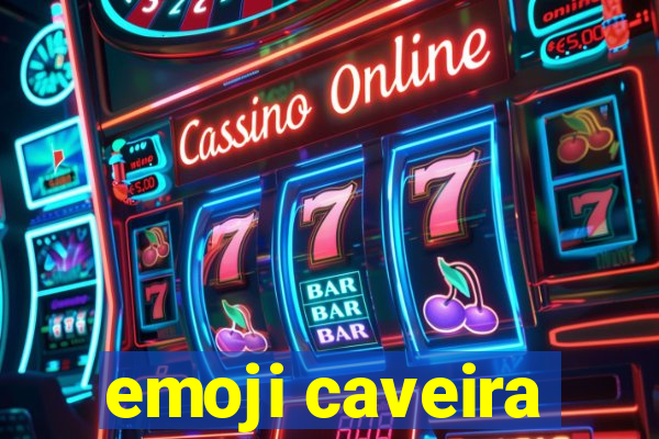 emoji caveira
